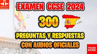 EXAMEN CCSE 2024 OFICIAL 📝 PRUEBA DE NACIONALIDAD ESPAÑOLA 🇪🇸 300 PREGUNTAS Y RESPUESTAS CON AUDIO [upl. by Larkins]