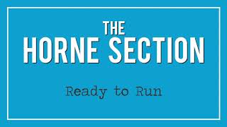 The Horne Section  Ready to Run [upl. by Ainaj]