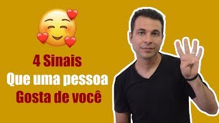 4 Sinais Que Uma Pessoa Gosta De Você [upl. by Coney]