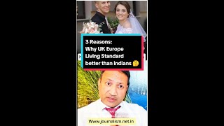 3 Reasons why UK Europe Living Standard better than Indians uk europe india culture [upl. by Suilmann36]