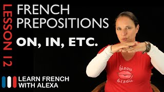 French prepositions French Essentials Lesson 12 [upl. by Nuahsak]