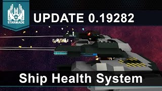 Starmade Update 019282  Ship Health System [upl. by Innes]