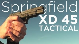 Springfield XD 45 Tactical Field Review [upl. by Cattima418]