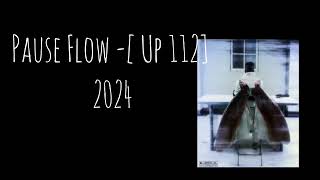 Pause Flow  Full Ep 112 2024🔥 [upl. by Erot]