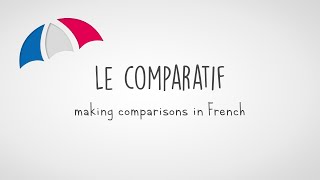 Comparisons in French  Le Comparatif [upl. by Abebi]