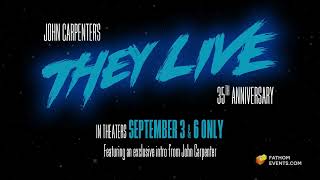 They Live 35th Anniversary  September 3 amp 6 [upl. by Ajna]