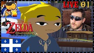 Le Réveil du Héros du Vent  Zelda Wind Waker QCFR LIVE 01 [upl. by Zetnauq]