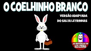 O COELHINHO BRANCO  História Infantil [upl. by Desi155]