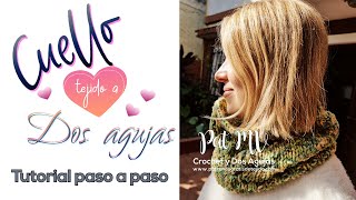 CUELLO TEJIDO A DOS AGUJAS 🌻Tutorial Paso a Paso [upl. by Burrton454]