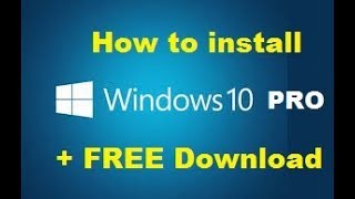 How to install Windows 10 PRO 64bit activated FREE Download [upl. by Georgia332]