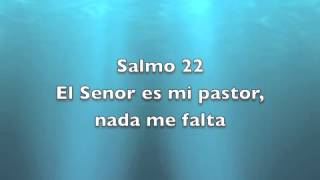 Salmo 22  El Señor es mi pastor nada me falta [upl. by Ikkela]