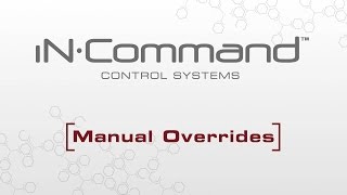 iN•Command®  Using the Manual Overrides JRVCS1 [upl. by Hanafee238]