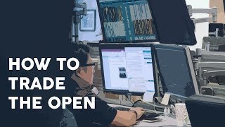 How to trade the open [upl. by Kimbell]