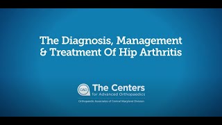 Hip Arthritis Symptoms Diagnosis Management And Treatment [upl. by Beverlee]