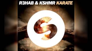 R3HAB amp KSHMR  Karate Original Mix Official [upl. by Callas]