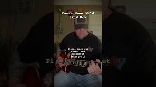 Youth Gone Wild  Skid Row guitar cover [upl. by Leba375]