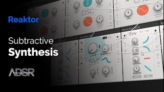 03  Subtractive Synthesis  Modular Synthesis in Reaktor [upl. by Francie907]