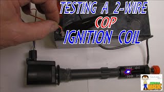 Testing A 2 Wire COP Ignition Coil [upl. by Taite168]