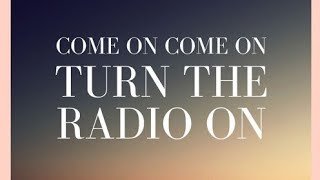 COME ON COME ON TURN THE RADIO ON  LILLY OXFORD  Full Lyrics Video [upl. by Yoj]