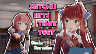 Sayori Hits That Yeet Blender Recreation [upl. by Artus]