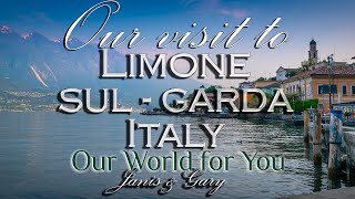 Our visit to Limone sul Garda Lake Garda Italy [upl. by Alenairam]