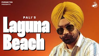 Laguna beach  PALI  KAURI JHAMAT  WYK HERE  PANJABTON  New punjabi song  new song 2023 [upl. by Eldrida]