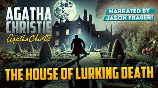 AGATHA CHRISTIE  THE HOUSE OF LURKING DEATH  Detective Tales [upl. by Eenet956]