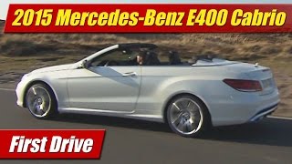 First Drive 2015 MercedesBenz E400 Cabriolet [upl. by Nosiddam]