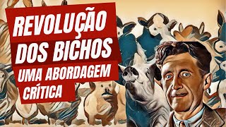 A REVOLUÃ‡ÃƒO DOS BICHOS  Resumo Completo Livro [upl. by Fulmer101]