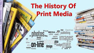 History Of Print Media [upl. by Asilegna881]