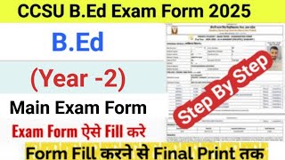 How to Fill CCS University BEd Exam Form 2025  CCSU BEd 2nd Year Exam Form Kaise Bhare 2025 [upl. by Lion]