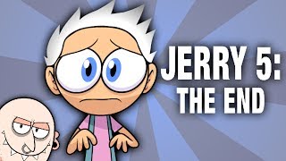 Jerry The End [upl. by Enisaj283]