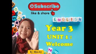 ENGLISH YEAR 3 Unit 1 Welcome [upl. by Ethbun]