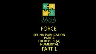 CLASS 10  ICSE  PHYSICS  LECTURE 6  SELINA PUBLICATION  EXERCISE 1 A  NUMERICAL  PART 1 [upl. by Enilesoj]