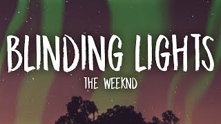 The Weeknd  Blinding Lights Lyrics [upl. by Critta]