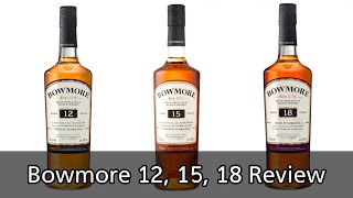 Bowmore 12 15 and 18 Whisky Comparison [upl. by Kcirderf]