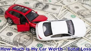 How Much is My Car Worth  Totaled Car Claim Revealed [upl. by Larimor186]