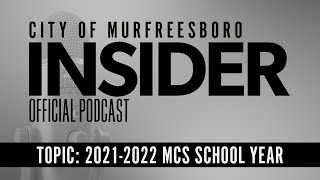 Insider Podcast20212022 MCS School Year [upl. by Vasilis638]