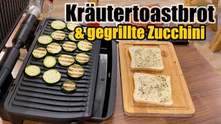 Gegrillte Zucchini und Kräutertoastbrot im OPTIGRILL [upl. by Meneau]