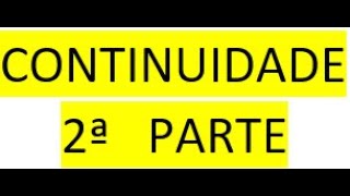 CONTINUIDADE DE FUNÇÕES NUM PONTO 2ª PARTE [upl. by Seth]