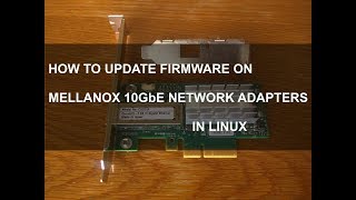 How to update Mellanox firmware in Linux [upl. by Alyek560]