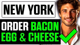 How To Order a Bacon Egg and Cheese in New York 2024  Step by Step [upl. by Iveson6]