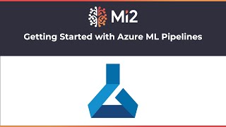 Getting Started with Azure ML Pipelines [upl. by Leahcimal]