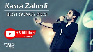 Kasra Zahedi  Best Songs 2023  کسری زاهدی  میکس بهترین آهنگ ها [upl. by Roti]