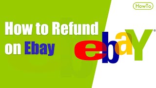 How to Refund on Ebay [upl. by Gayl]