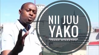 Frank  Nii Juu Yako Official Video Worship skiza  7195755 [upl. by Cud870]