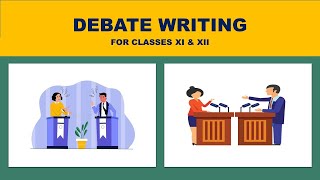 How to write a Debate  Class XI amp XII  Format  Example  Practice Question [upl. by Lalage]