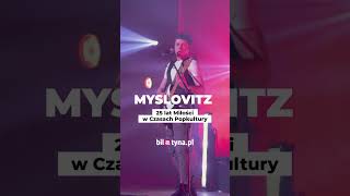 Myslovitz  25 lat Miłości w Czasach Popkultury [upl. by Salbu]