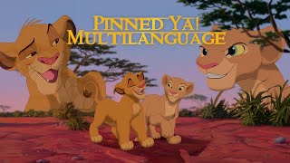 Pinned Ya  Lion King Multilanguage [upl. by Gamin]