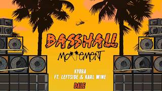 Basshall Movement X Kybba  2019 Best Dancehall amp Moombahton Music [upl. by Quick911]